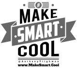 # MAKE SMART COOL @ANTHONYTILGHMAN WWW.MAKESMART.COOL