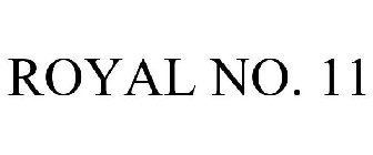 ROYAL NO. 11