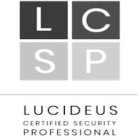 LCSP LUCIDEUS CERTIFIED SECURITY PROFESSIONAL