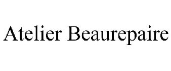 ATELIER BEAUREPAIRE