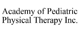 ACADEMY OF PEDIATRIC PHYSICAL THERAPY INC.