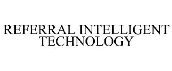 REFERRAL INTELLIGENT TECHNOLOGY