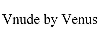 VNUDE BY VENUS