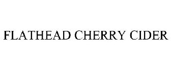 FLATHEAD CHERRY CIDER