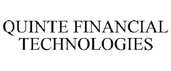 QUINTE FINANCIAL TECHNOLOGIES