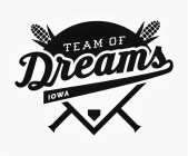 TEAM OF DREAMS IOWA