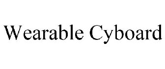 WEARABLE CYBOARD