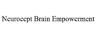 NEUROCEPT BRAIN EMPOWERMENT