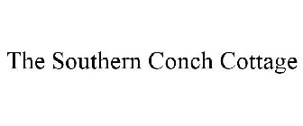 THE SOUTHERN CONCH COTTAGE