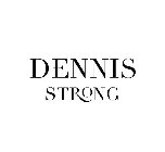 DENNIS STRONG