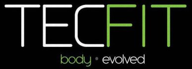 TECFIT BODY EVOLVED