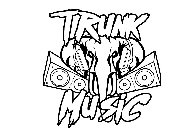 TRUNK MUSIC