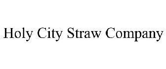 HOLY CITY STRAW CO.