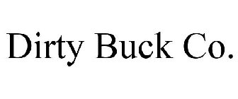 DIRTY BUCK CO.