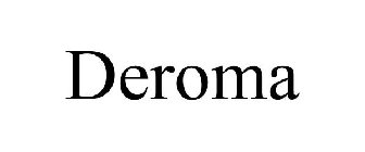 DEROMA