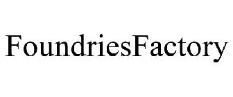 FOUNDRIESFACTORY