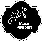 LILY'S MAGIC POWDER