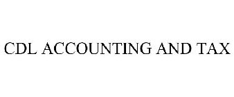 CDL ACCOUNTING AND TAX