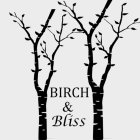 BIRCH & BLISS
