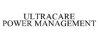 ULTRACARE POWER MANAGEMENT