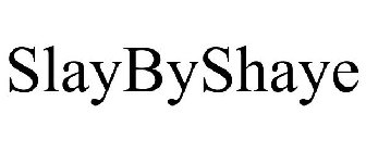 SLAYBYSHAYE