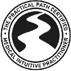 THE PRACTICAL PATH CERTIFIED MEDICAL INTUITIVE PRACTITIONER