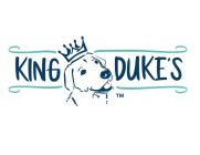 KING DUKE'S