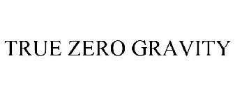 TRUE ZERO GRAVITY