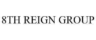 8TH REIGN GROUP