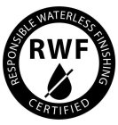 RWF RESPONSIBLE WATERLESS FINISHING CERTIFIED