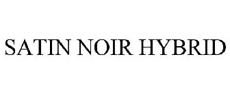 SATIN NOIR HYBRID
