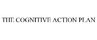 THE COGNITIVE ACTION PLAN