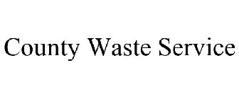 COUNTY WASTE SERVICE