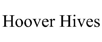 HOOVER HIVES