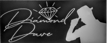 DIAMOND DAVE