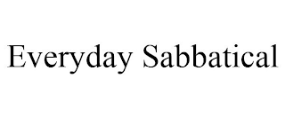 EVERYDAY SABBATICAL