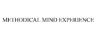 THE METHODICAL MIND EXPERIENCE