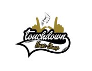 TOUCHDOWN MUSIC GROUP