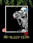NO SLEEP CLUB COLOURS