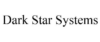 DARK STAR SYSTEMS