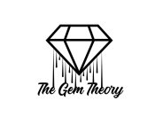 THE GEM THEORY