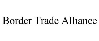 BORDER TRADE ALLIANCE