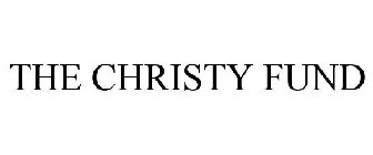 THE CHRISTY FUND