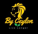 BY CEYLON LIVE LONGER
