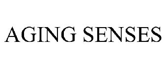 AGING SENSES