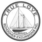 TRUE LOVE SCHOONER EXCURSIONS INC. S/V TRUE LOVE WATKINS GLEN, NY