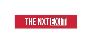 THE NXT EXIT