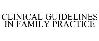 CLINICAL GUIDELINES IN FAMILY PRACTICE