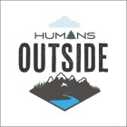 HUMANS OUTSIDE