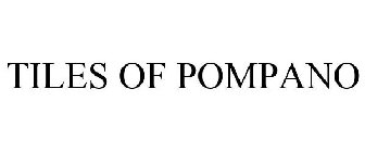 TILES OF POMPANO